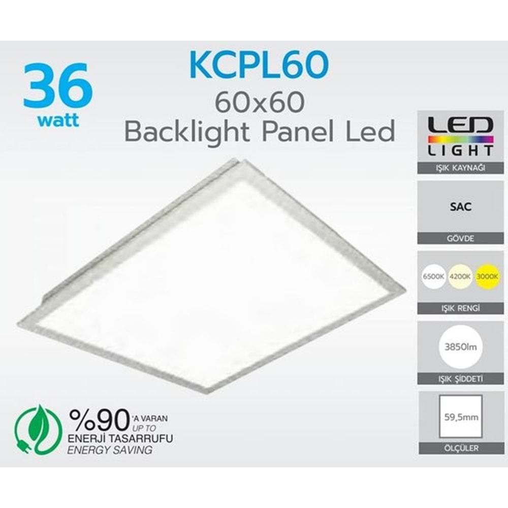 KORÇAM KCPL60 60X60 BACKLIGHT PANEL LED 3850LM 6500K